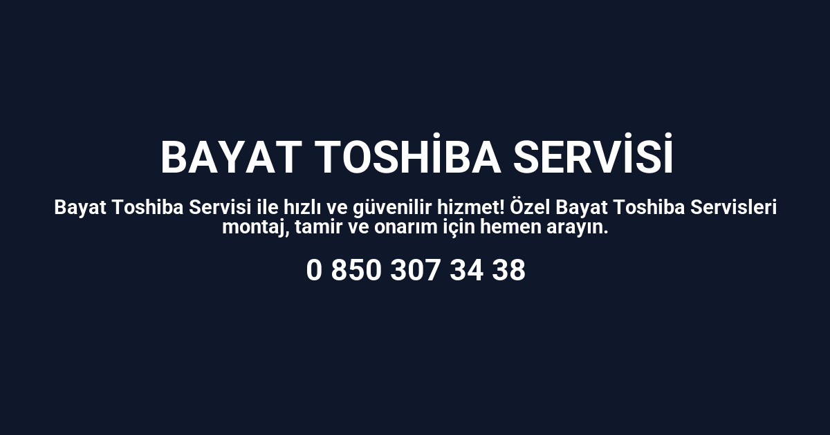 Bayat Toshiba Servisi